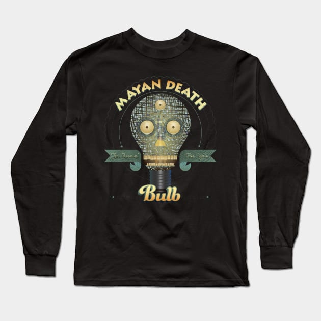 Mayan Death Bulb - Mayan Death Mask Long Sleeve T-Shirt by DanielLiamGill